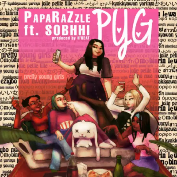 PapaRaZzle - Pretty Young Girls (PYG) ft. Sobhhi